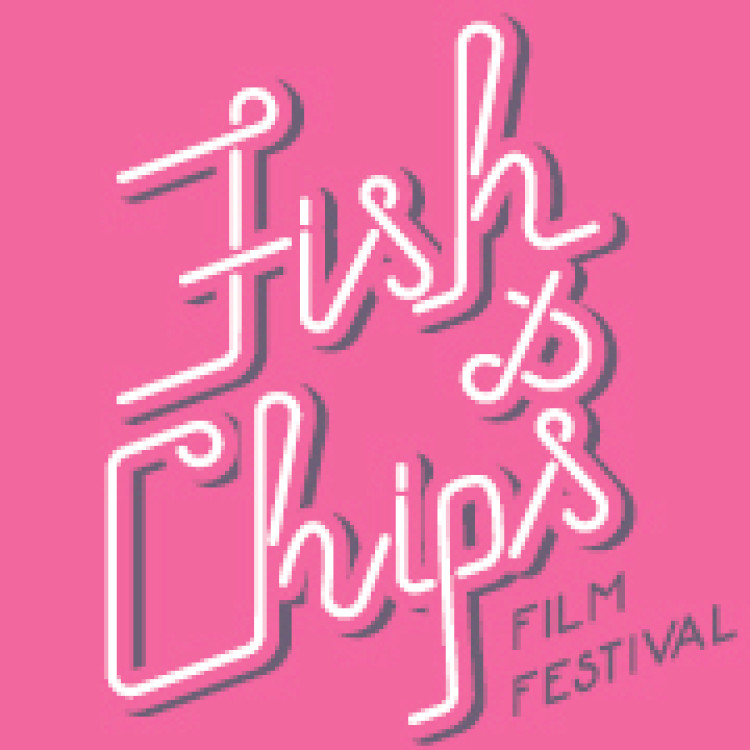FISH & CHIPS - INTERNATIONAL EROTIC FILM FESTIVAL