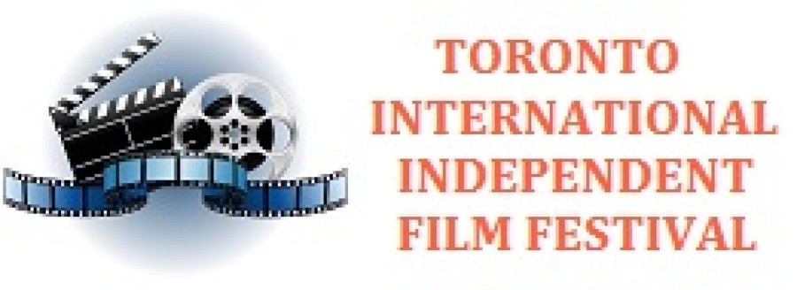 TORONTO INTERNATIONAL INDEPENDENT FILM FESTIVAL