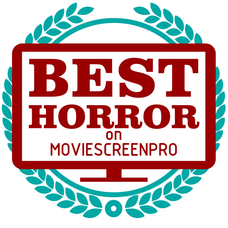 BEST HORROR ON MOVIESCREENPRO