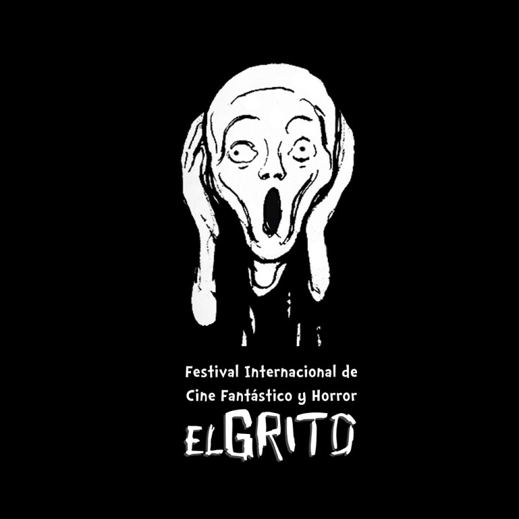 EL GRITO - FESTIVAL INTERNACIONAL DE CINE FANTÁSTICO Y HORROR