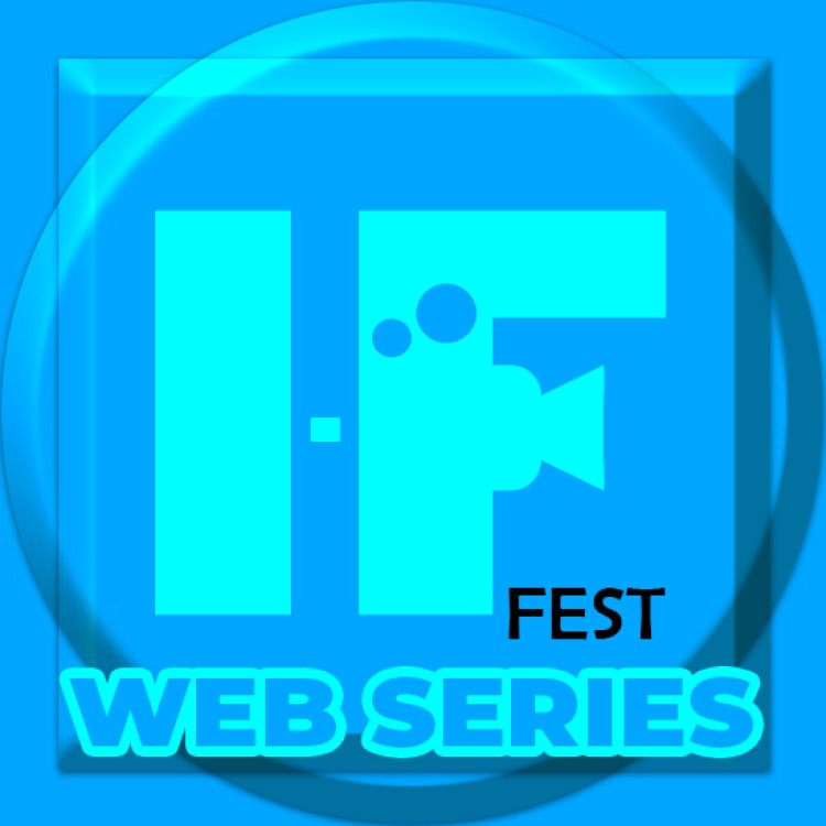 THE INDIE FOR YOU WEB SERIES FEST